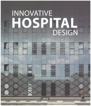 INNOVATIVE HOSPITAL DESIGN
