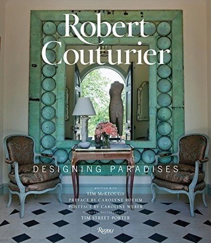 ROBERT COUTURIER -DESIGNING PARADISES