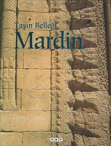 TAŞIN BELLEĞİ MARDİN