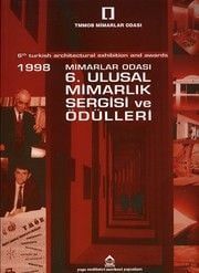 1998 MİMARLAR ODASI 6.ULUSAL MİM.SERGİSİ VE ÖDÜLLE