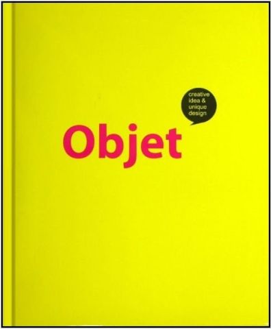 OBJET - CREATIVE IDEA&UNIQUE DESIGN