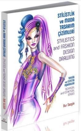 STİLİSTLİK VE MODA TASARIM ÇİZİMLERİ