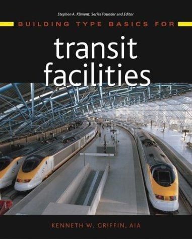 TRANSIT FACILITIES/BUILDING TYPE BASICS FOR