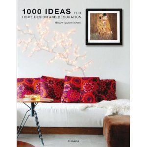 1000 IDEAS FOR HOME DESIGN AND DECORATION