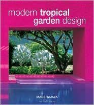 MODERN TROPICAL GARDEN DESIGN