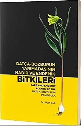 DATÇA-BOZBURUN YARIMADASININ NADİR ve ENDEMİK BİTKİLERİ