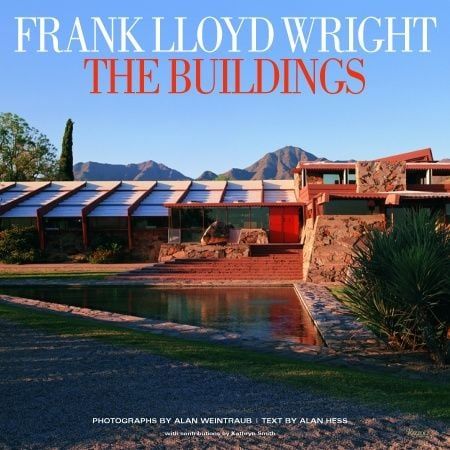 FRANK LLOYD WRIGHT / THE BUILDINGS