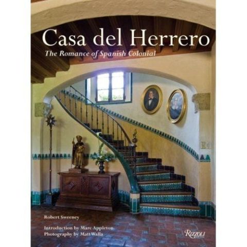 CASA DEL HERRERO - THE ROMANCE OF SPANISH COLONIAL