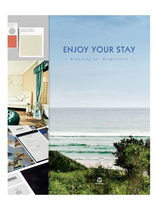 ENJOY YOUR STAY /BRANDING FOR HOSPITALITY
