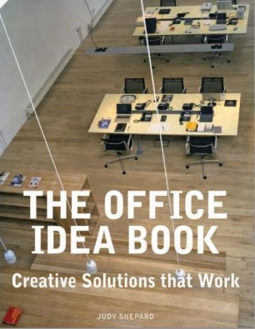 THE OFFICE IDEA BOOK-CREATIVE SOLUTIONS THAT WORK