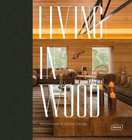 LIVING IN WOOD - ARHITECTURE&INTERIOR DESIGN