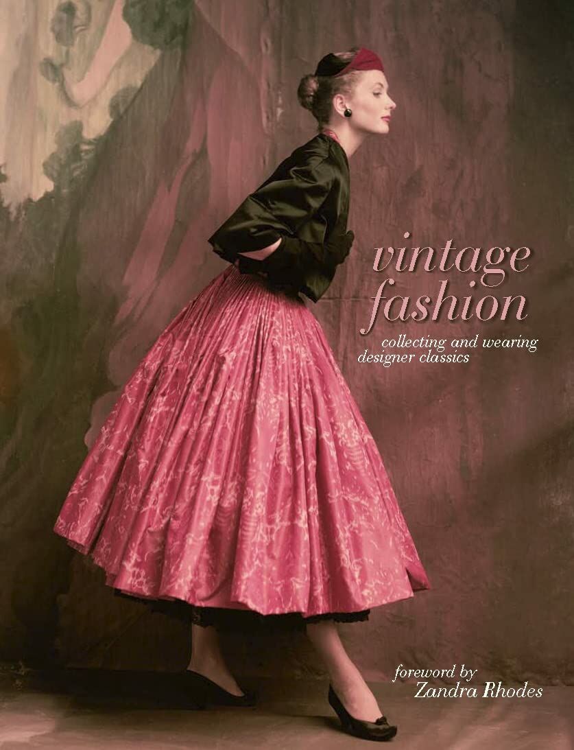 Vintage Fashion:Collecting and wearing designer classics