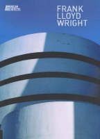 FRANK LLOYD WRIGHT - AMERICAN ARCHITECTS
