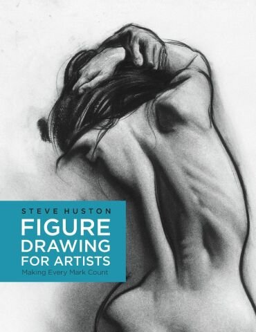 Figure Drawing for Artists:Making Every Mark Count