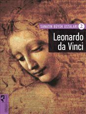 SANATIN BÜYÜK USTALARI LEONARDO DA VINCI