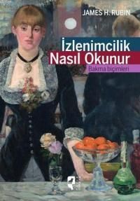 İZLENİMCİLİK NASIL OKUNUR