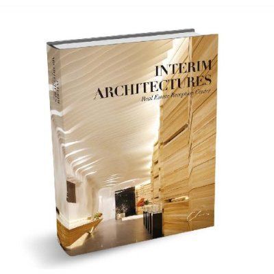 INTERIM ARCHITECTURES-REAL ESTATE RECEPTION CENTER