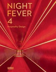 NIGHT FEVER 4 -HOSPITALITY DESIGN