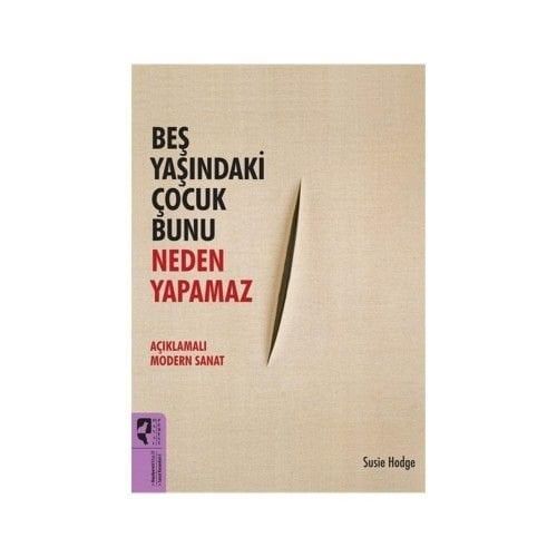 BEŞ YAŞINDAKİ ÇOCUK BUNU NEDEN YAPAMAZ