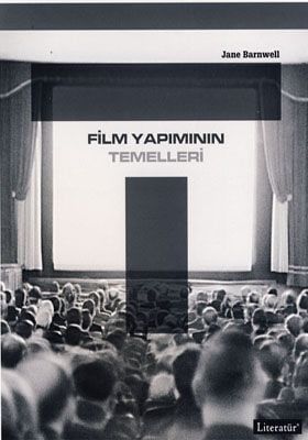 FİLM YAPIMININ TEMELLERİ