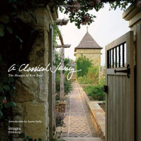 A CLASSICAL JOURNEY / THE HOUSES OF KEN TATE