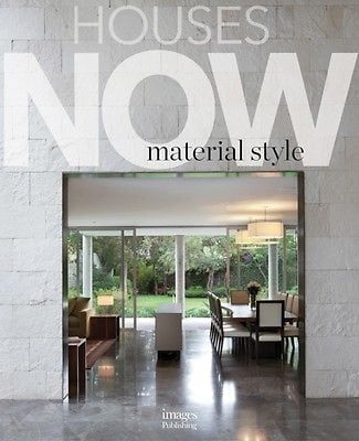 HOUSES NOW MATERIAL STYLE