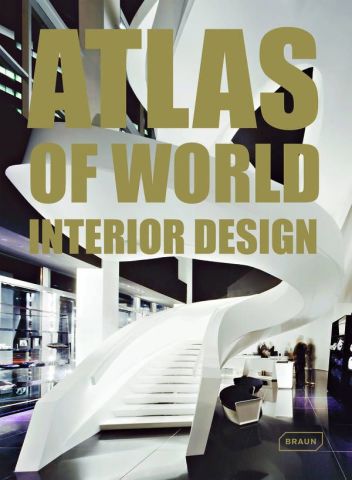 ATLAS OF WORLD INTERIOR DESIGN- BRAUN