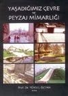 YAŞADIĞIMIZ ÇEVRE VE PEYZAJ MİMARLIĞI