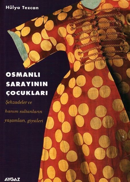 OSMANLI SARAYININ ÇOCUKLARI