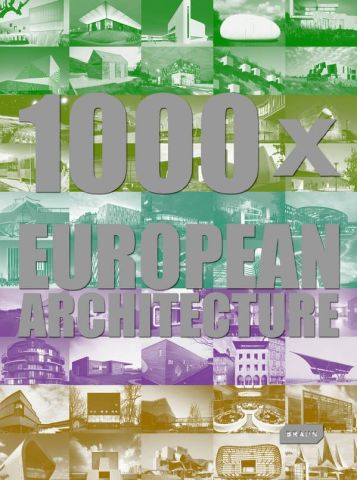 1000 X EUROPEAN ARCHITECTURE 2