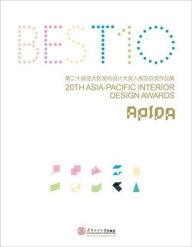 BEST10 - 20TH ASIA-PACIFIC INTERIOR DESIGN AWARDS-APIDA