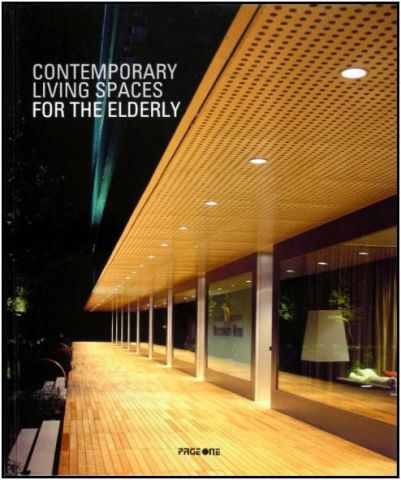 CONTEMPORARY LIVING SPACES FOR THE ELDERLY