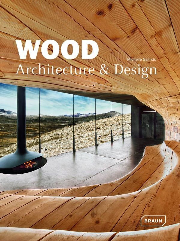 WOOD ARCHITECTURE + DESIGN -BRAUN