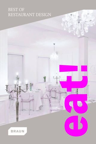 EAT! - BEST OF RESTAURANT DESIGN-BRAUN