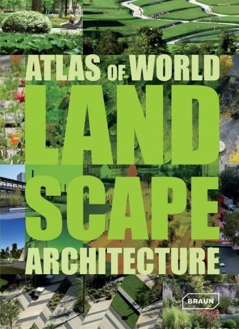 ATLAS OF WORLD LANDSCAPE ARCHITECTURE