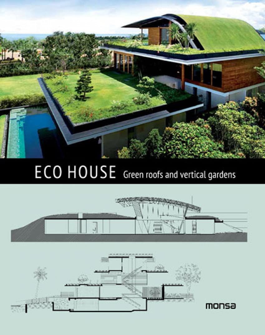 ECO House:Green Roofs and Vertical Gardens