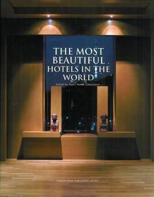 THE MOST BEAUTIFUL HOTELS IN THE WORLD