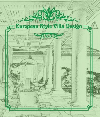 EUROPEAN STYLE VILLA DESIGN