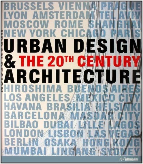 URBAN DESIGN&THE 20TH CENTURY ARCHITECTURE