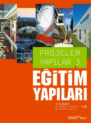 Projeler Yapılar 3:Eğitim Yapıları