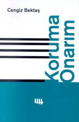 KORUMA ONARIM - CENGİZ BEKTAŞ TÜM YAPITLARI