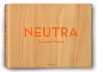 NEUTRA-COMLETE WORKS