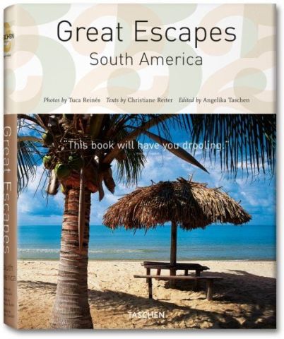 GREAT ESCAPES SOUTH AMERICA