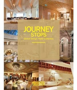 JOURNEY STOPS-GLOBAL DESIGN HOTEL COLLECTION