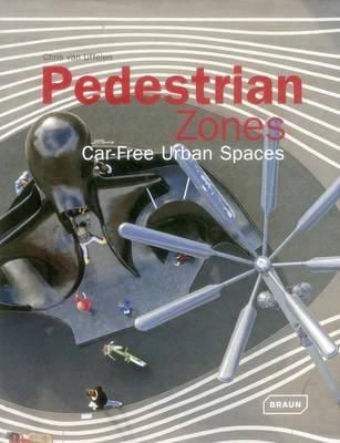 PEDESTRIAN ZONES-CAR FREE URBAN SPACES