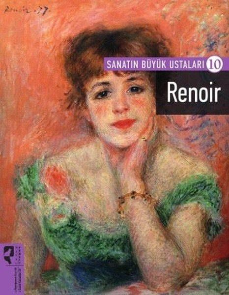 SANATIN BÜYÜK USTALARI RENOIR