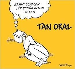 BAŞIMI SOKACAK BİR YERİM OLSUN