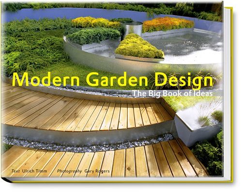 MODERN GARDEN DESIGN -BIG BOOK OF IDEAS