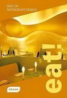 EAT! - BEST OF RESTAURANT DESIGN