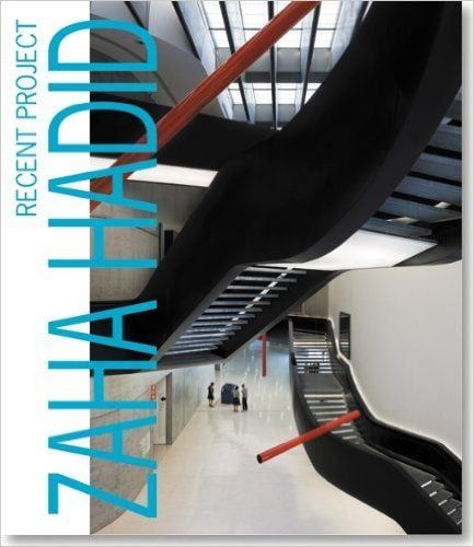 ZAHA HADID: RECENT PROJECT